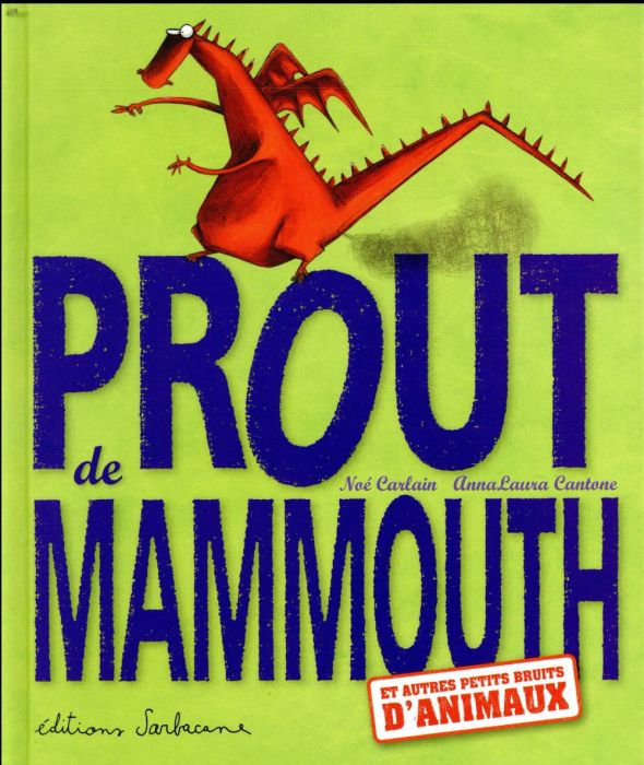 Emprunter Prout de mammouth. Et autres petits bruits d'animaux livre