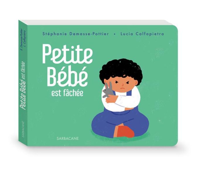 Emprunter Petite Bébé est fâchée livre