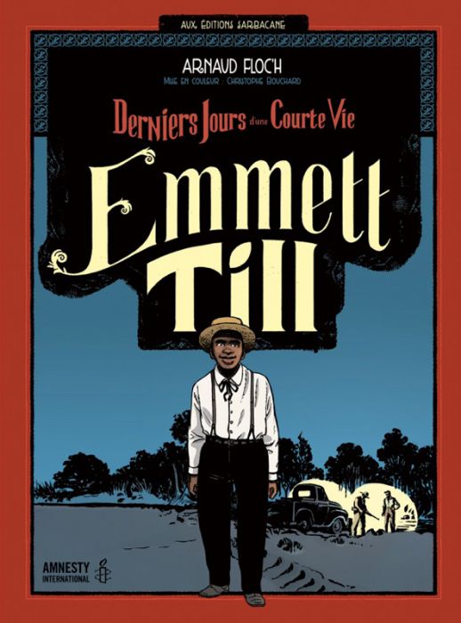 Emprunter Emmett Till. Derniers jours d'une courte vie livre