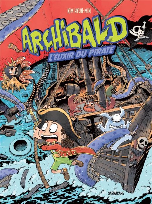 Emprunter Archibald Tome 5 : L'élixir du pirate livre