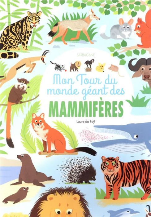 Emprunter Mon tour du monde géant des mammifères livre