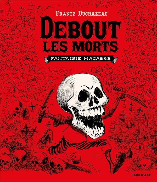 Emprunter Debout les morts. Fantaisie macabre livre