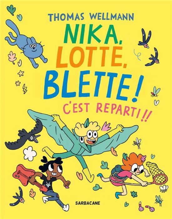 Emprunter Nika, Lotte, Blette ! : C'est reparti !! livre