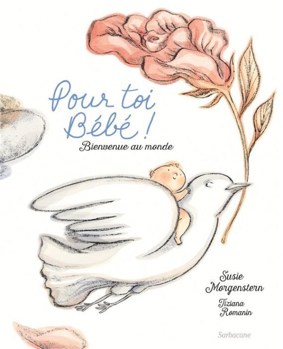 Emprunter Pour toi bébé ! Bienvenue au monde livre