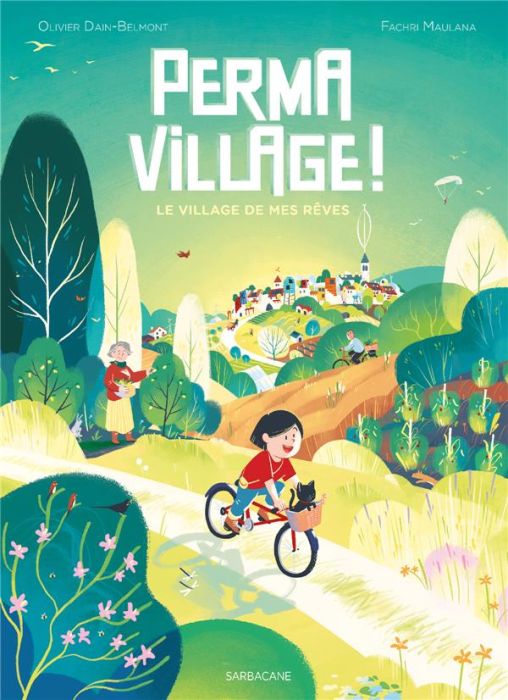 Emprunter Permavillage ! Le village de mes rêves livre