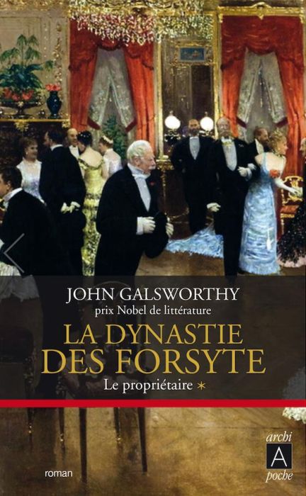 Emprunter La dynastie des Forsyte Tome 1 : Le propriétaire livre