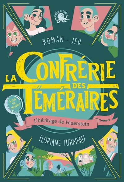 Emprunter La Confrérie des Téméraires Tome 2 : L'héritage de Feuerstein livre