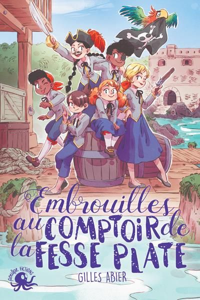 Emprunter Embrouilles au comptoir de la Fesse Plate livre