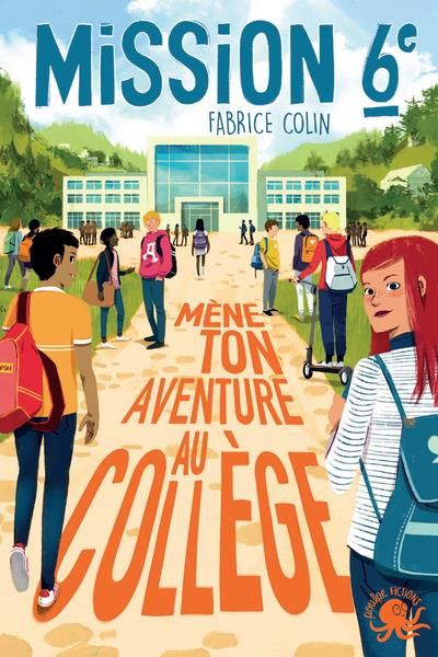 Emprunter Mission 6e Tome 1 : Mène ton aventure au collège livre