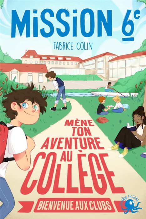 Emprunter Mission sixième - Mène ton aventure au collège - Bienvenue aux clubs livre