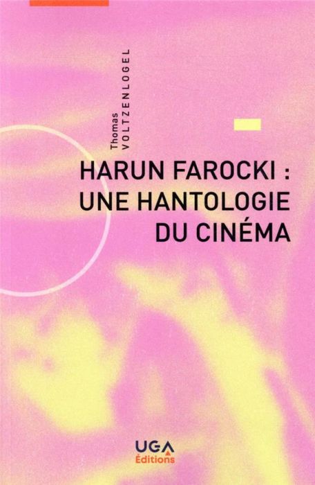 Emprunter Harun Farocki : une hantologie du cinéma livre