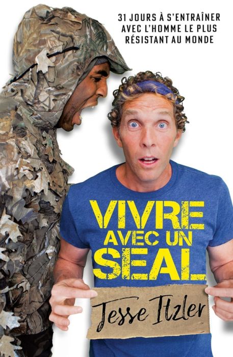 Emprunter Vivre avec un Seal. 31 jours pour s'entraîner avec l'homme le plus résistant au monde livre