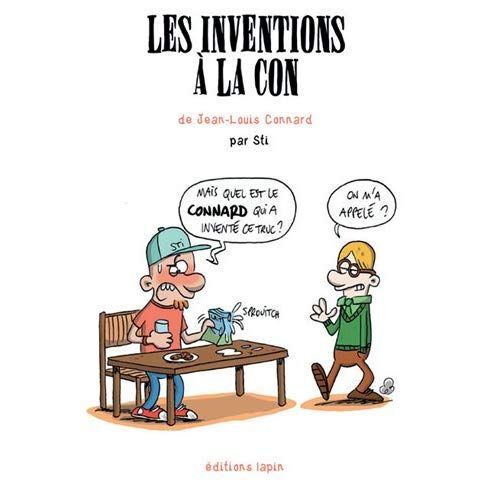 Emprunter Les inventions à la con de Jean-Louis Connard livre