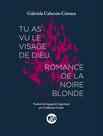 Emprunter Tu as vu le visage de Dieu. Suivi de Romance de la noire blonde livre