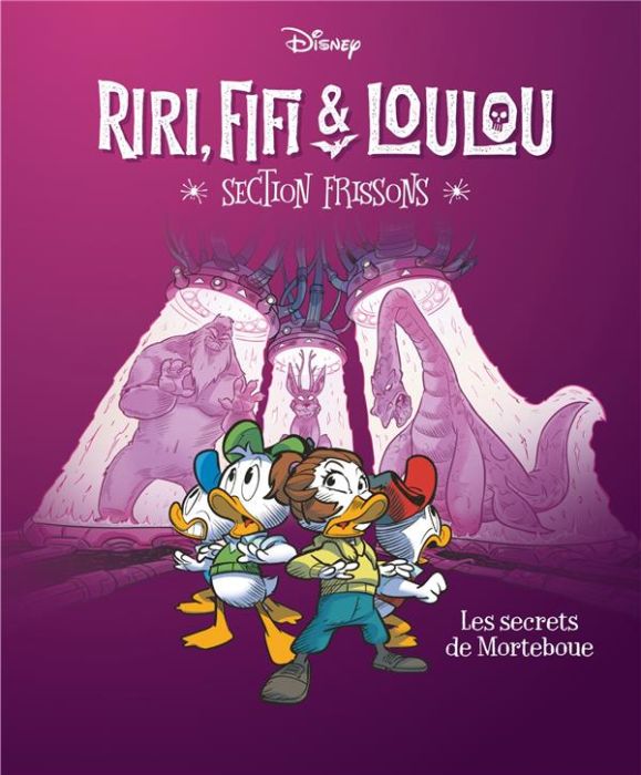 Emprunter Riri, Fifi & Loulou - Section frissons Tome 4 : Les secrets de Morteboue livre