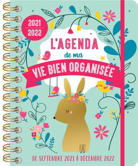 Emprunter L'agenda de ma vie bien organisée. De septembre 2021 à décembre 2022, Edition 2021-2022 livre