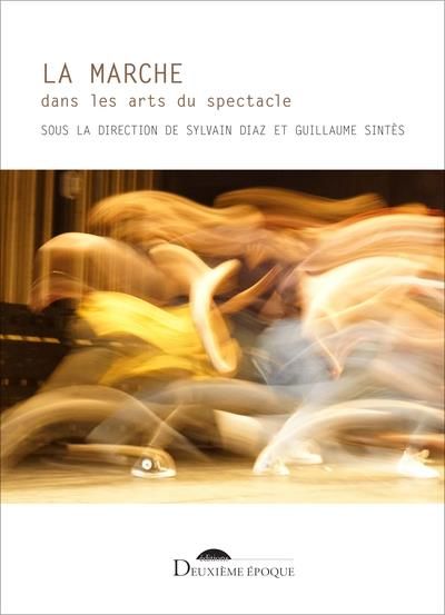 Emprunter La marche dans les arts du spectacle livre