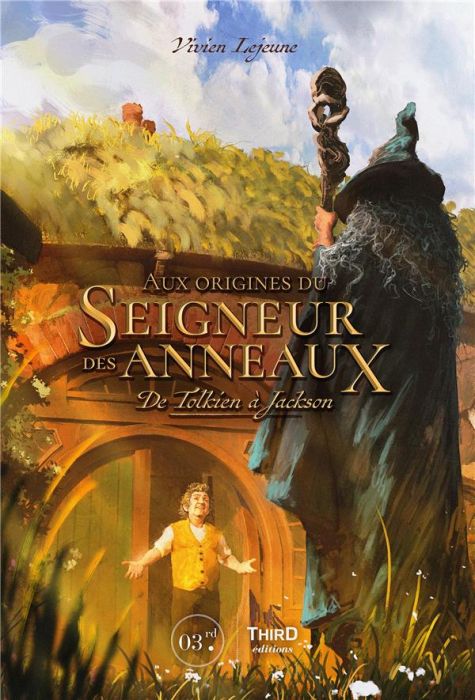 Emprunter Aux origines du Seigneur des Anneaux. De Tolkien à Jackson livre