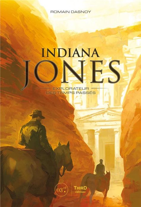 Emprunter Indiana Jones. Explorateur des temps passés livre