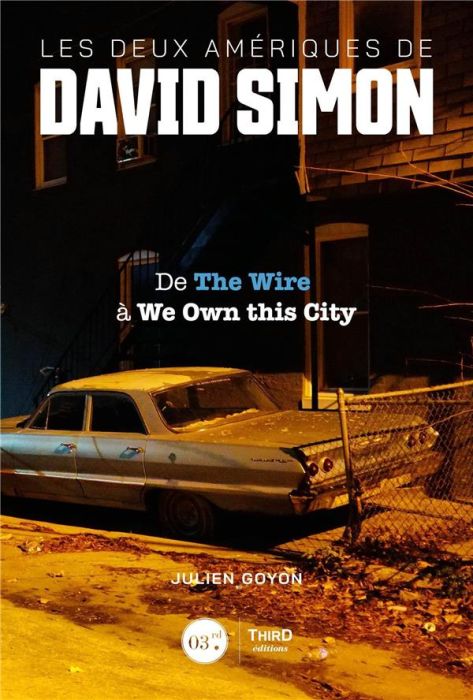 Emprunter Les deux Amériques de David Simon. De The Wire à We Own this City livre