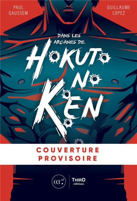 Emprunter Dans les arcanes de Hokuto no Ken. L'héritier de l'apocalypse livre