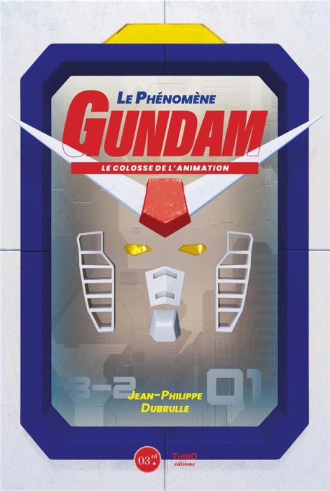 Emprunter Le phénomène Gundam. Le colosse de l'animation livre