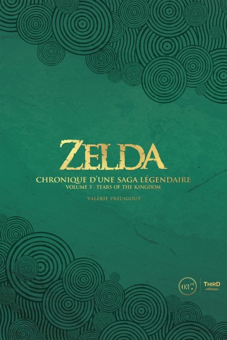 Emprunter Zelda. Chronique d'une saga légendaire. Volume 3, Tears of the kingdom livre