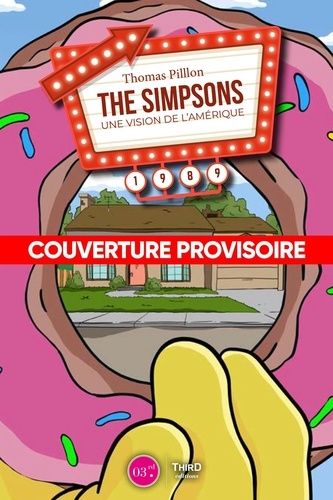 Emprunter Les Simpsons. L'incroyable histoire vraie de la série culte livre