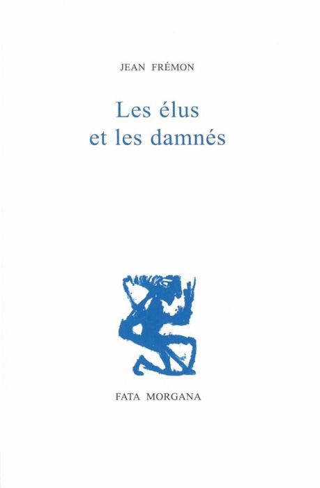 Emprunter Les élus et les damnés livre