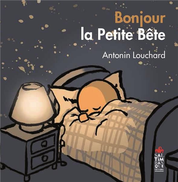 Emprunter Bonjour la Petite Bête livre