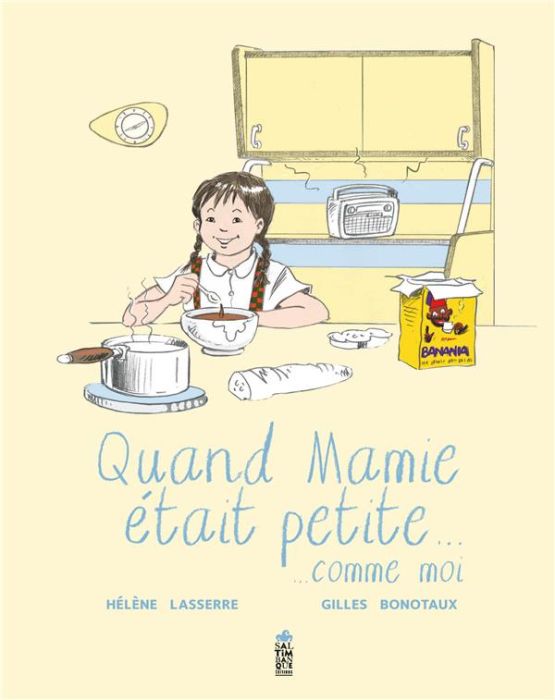 Emprunter Quand Mamie était petite... comme moi livre