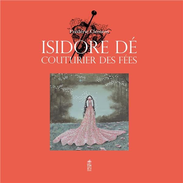 Emprunter Isidore Dé, couturier des fées livre