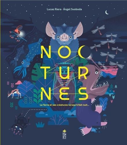 Emprunter Nocturnes. La Terre et ses créatures lorsqu'il fait nuit... livre