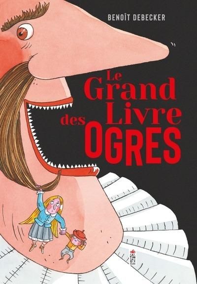 Emprunter Le grand livre des ogres livre