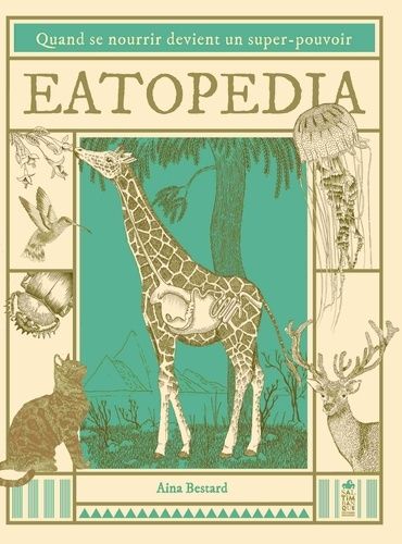 Emprunter Eatopedia. Quand se nourrir devient un super-pouvoir livre