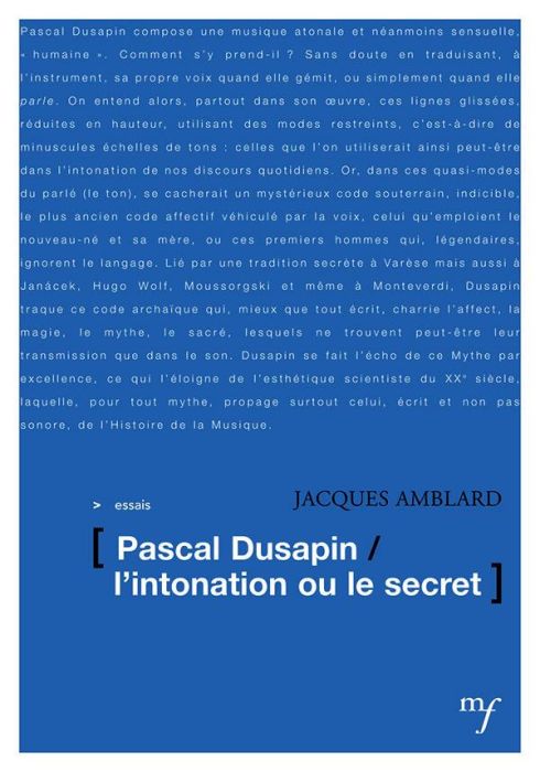 Emprunter Dusapin. Le second style ou l'intonation livre