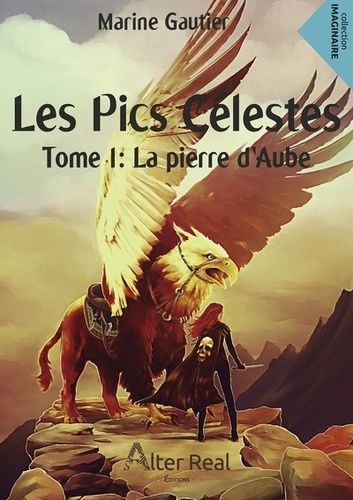 Emprunter Les pics célestes Tome 1 : La pierre d'Aube livre