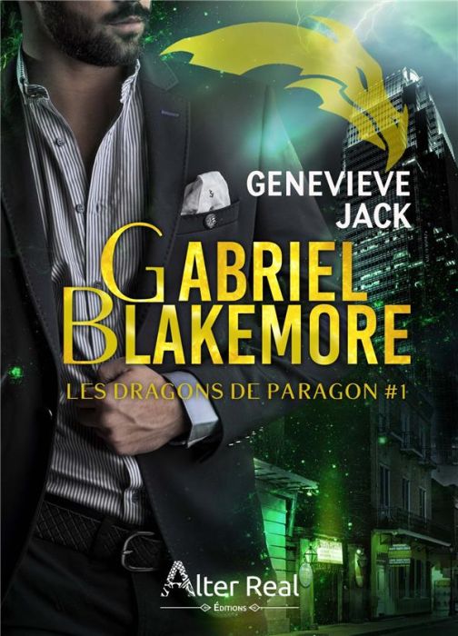 Emprunter Gabriel Blakemore. Les Dragons de Paragon Tome 1 livre