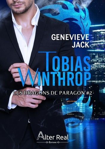 Emprunter Les Dragons de Paragon Tome 2 : Tobias Winthrop livre