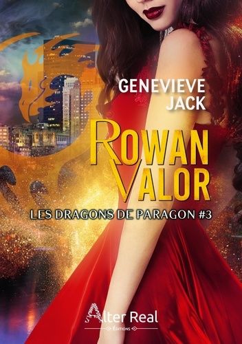 Emprunter Les Dragons de Paragon Tome 3 : Rowan Valor livre