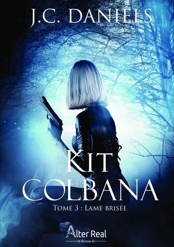 Emprunter Kit Colbana Tome 3 : Lame brisée livre