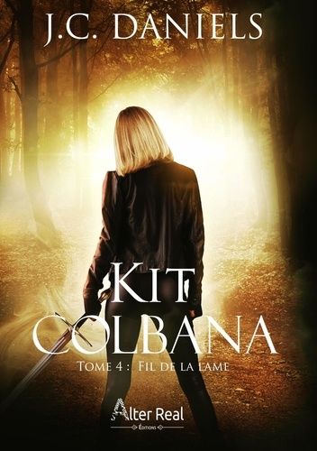 Emprunter Le fil de la lame. Kit Colbana - T04 livre