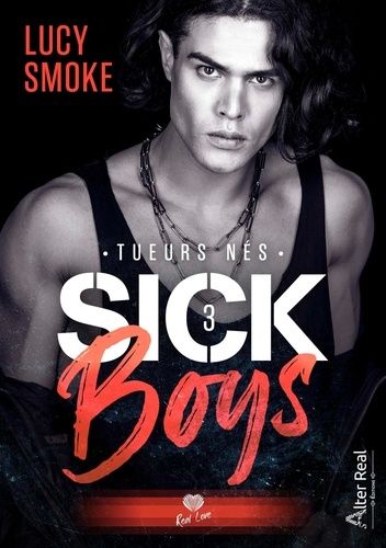 Emprunter Sick Boys Tome 3 : Tueurs nés livre