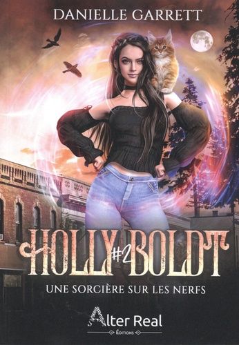 Emprunter Holly Boldt Tome 2 : Une sorcière sur les nerfs livre