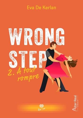 Emprunter Wrong step Tome 2 : A tout rompre livre