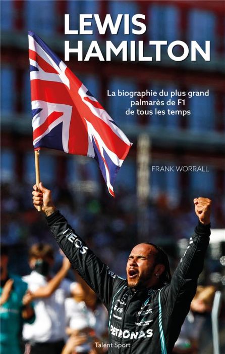 Emprunter Lewis Hamilton. La biographie du plus grand palmarès de F1 de tous les temps livre