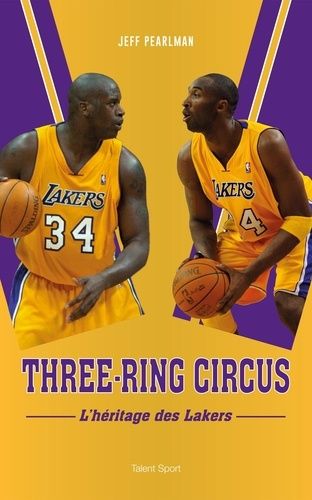 Emprunter Three-Ring Circus. L'héritage des Lakers livre