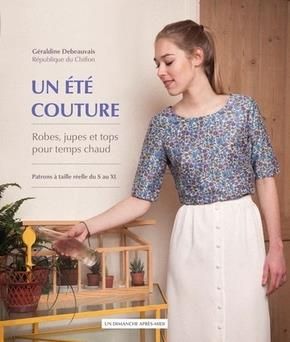 Emprunter Un été couture. Robes, jupes et tops pour temps chaud livre