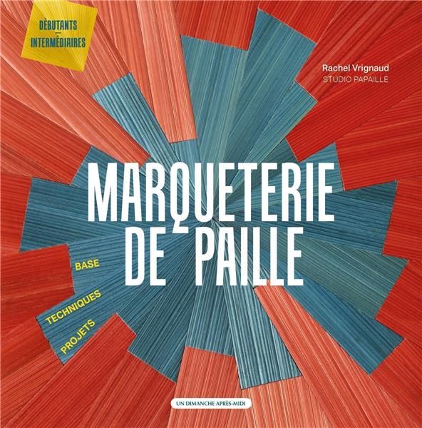 Emprunter Marqueterie de paille livre