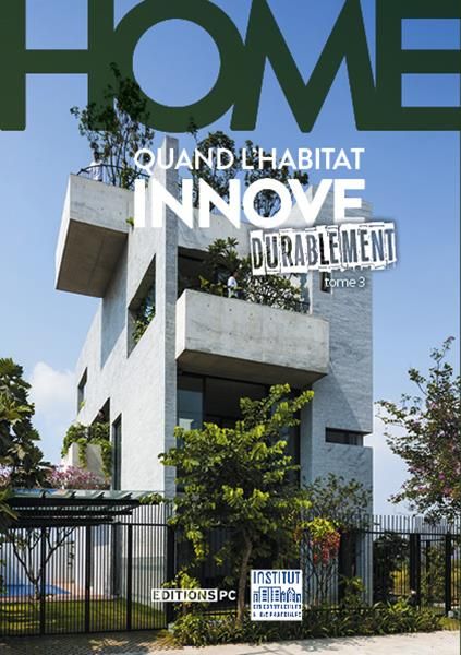 Emprunter Home. Quand l'habitat innove durablement Tome 3 livre